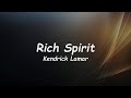 Download Lagu Rich Spirit - Kendrick Lamar 🎧Lyrics