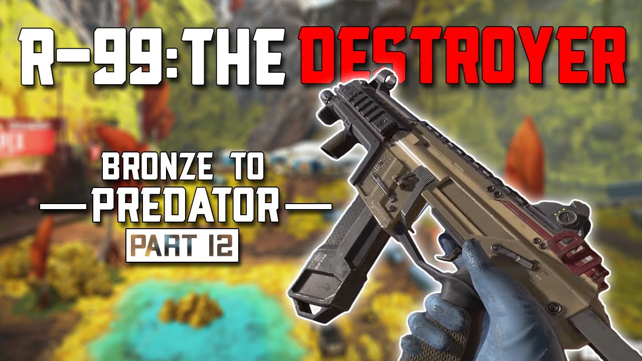 R-99: THE DESTROYER | Apex Legends Ranked - YouTube
