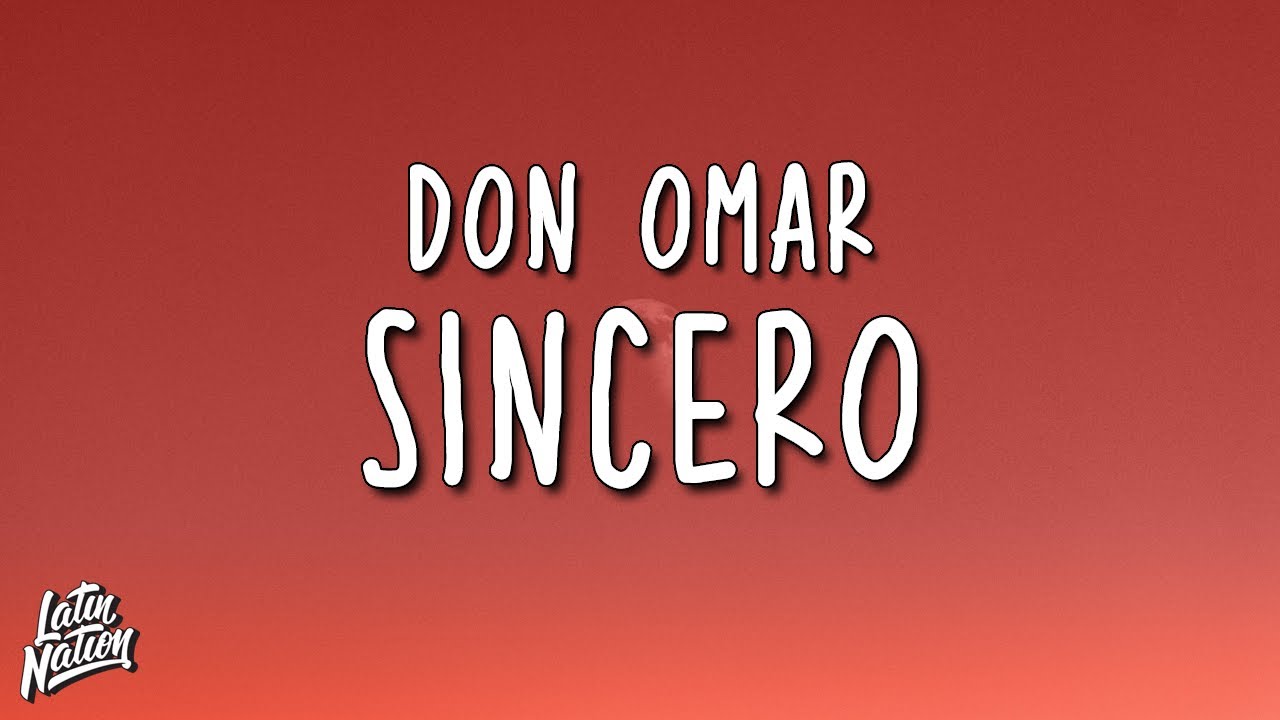 Don Omar Sincero Lyrics Letra YouTube
