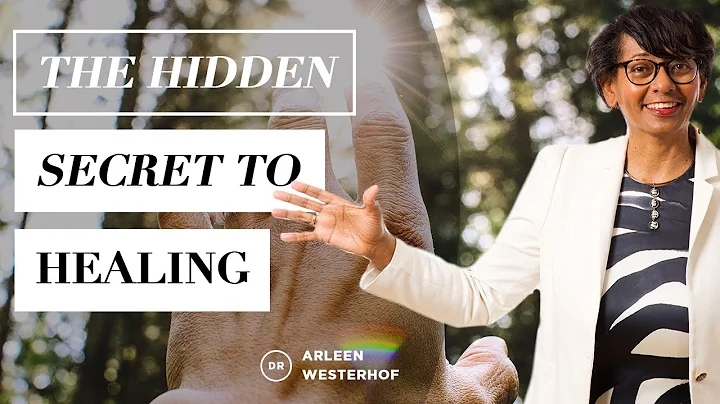 Dr. Arleen Westerhof - The Hidden Secret to Healin...