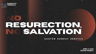 EASTER SUNDAY WORSHIP SERVICE  // April 5, 2026