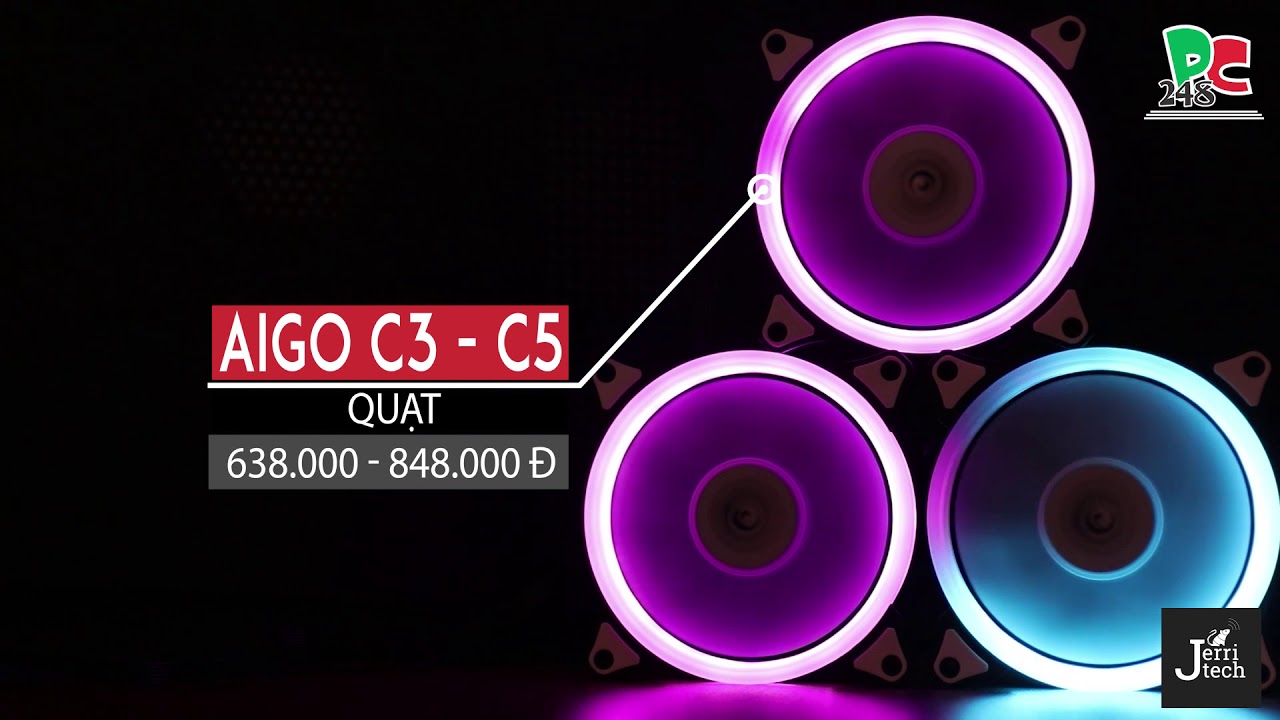 Demo Fan Aigo C3 - C5 - R3 - Rainbow RGB, Fan Ring Led, 15 Led