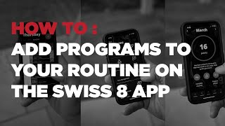How to: Add programs to your routine on the Swiss 8 app screenshot 5