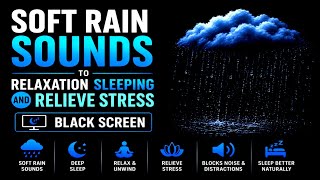 Soft Rain Sounds to relaxation sleeping and Relieve Stress - Black Screen screenshot 5