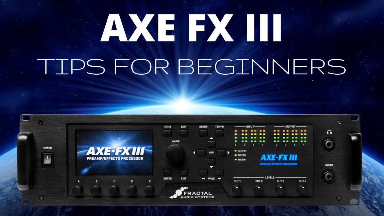 Axe Fx 3: Tips for Beginners - YouTube