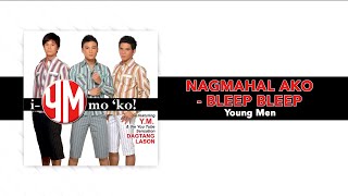 Young Men - Nagmahal Ako - Bleep Bleep