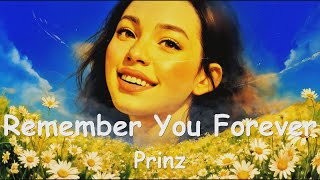 Prinz - Remember You Forever (4K/Lyrics) 💗♫