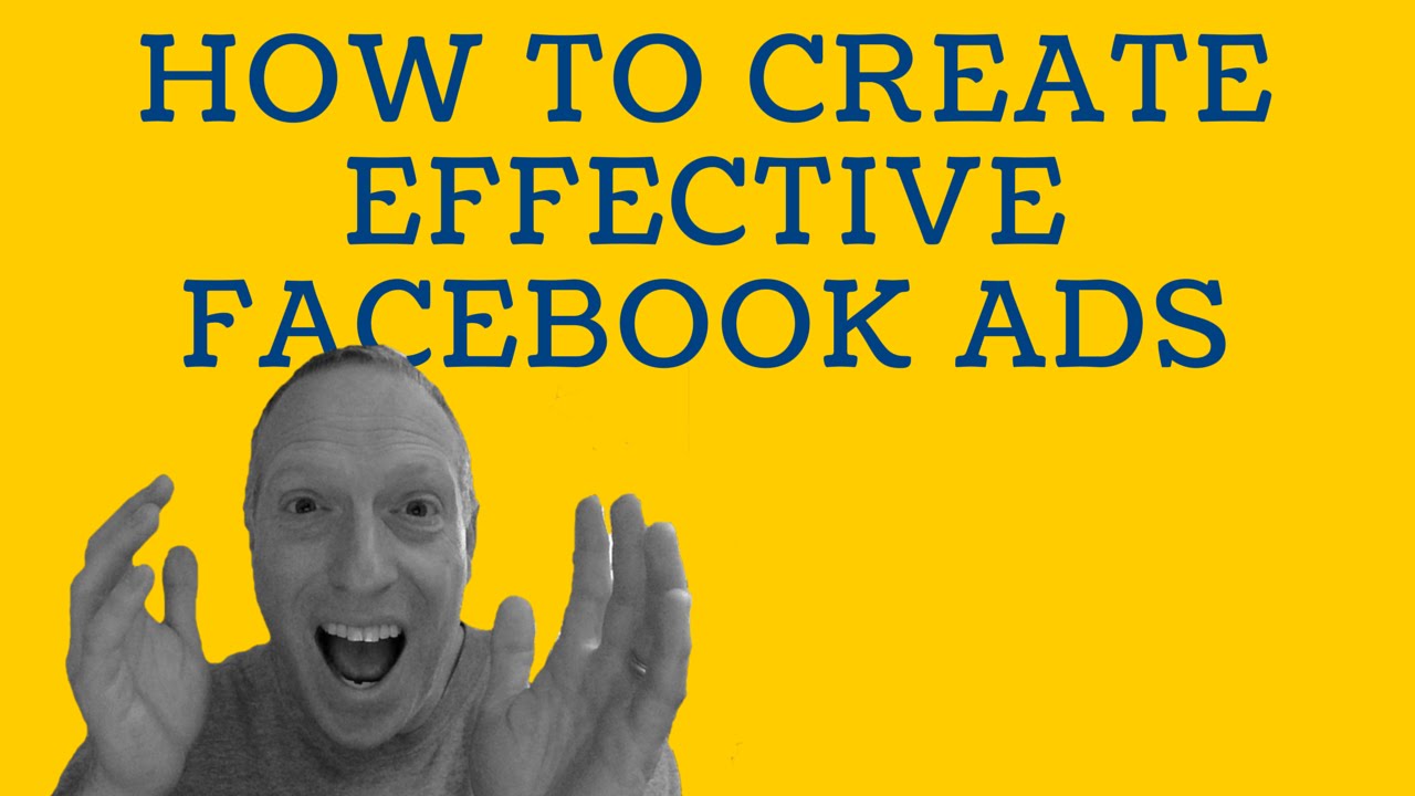 How to Make Effective Ads on Facebook - YouTube