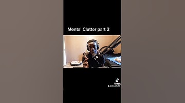 Mental Clutter