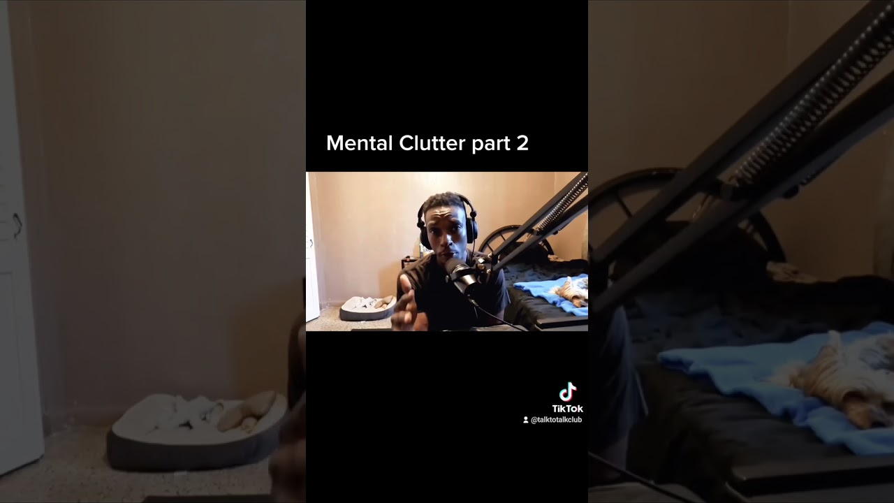 Mental Clutter