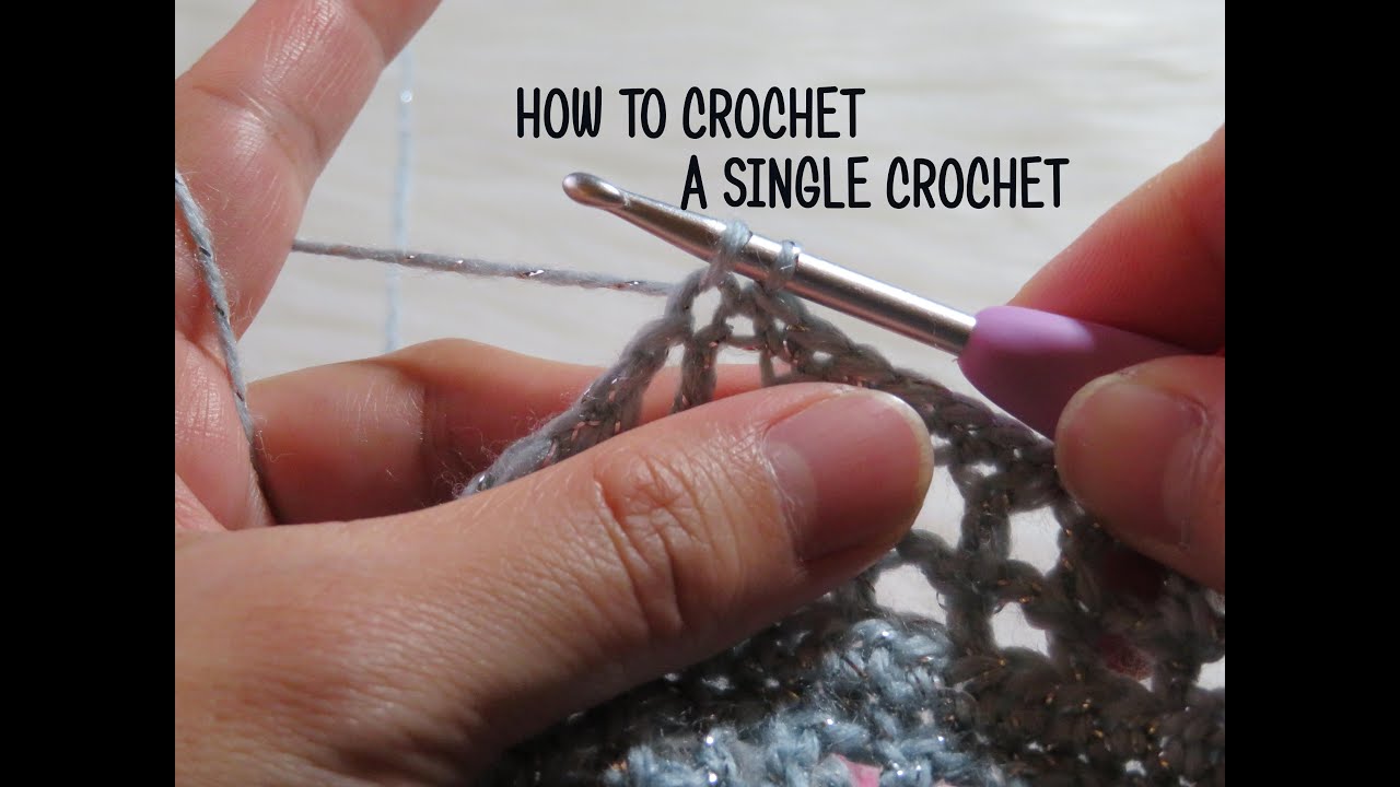 How To Crochet A Single Crochet | Slow Version Tutorial - YouTube