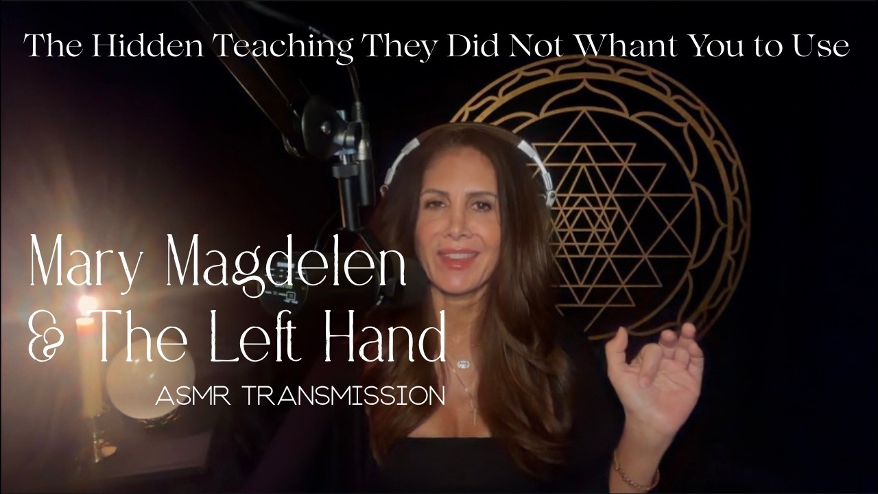 MARY MAGDALENE & THE LEFT HAND PATH The Hidden Teaching They Did Not ...