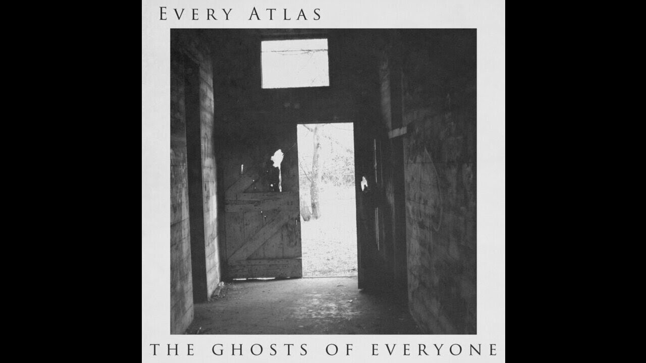 Every Atlas - Ghost Story