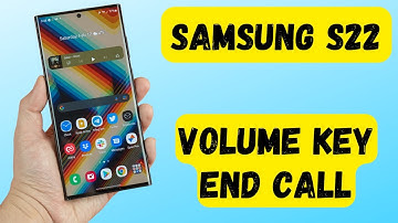 Samsung Galaxy S22 Side/Volume Key Call End How to Enable/Disable