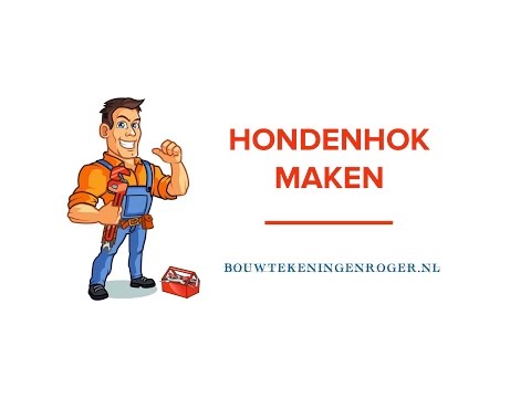 Hondenhok Maken - Bouwtekening Hondenhok Maken