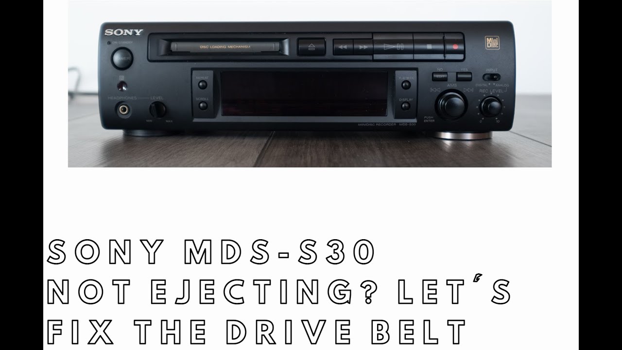 Sony MDS-S30 MiniDisc Recorder Deck Belt Repair - won't eject or