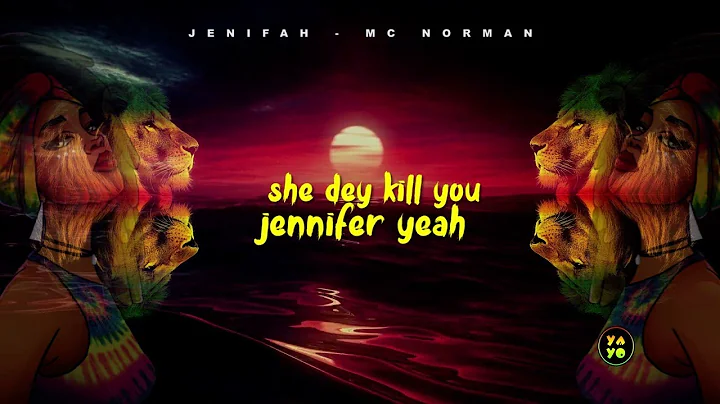 Jennifer By Mc Norman: The Official Lyrics Video In 1080p