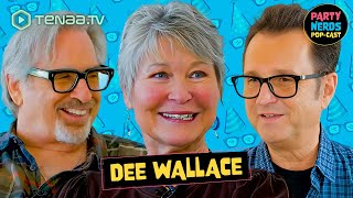 Dee Wallace on E.T., Horror Films, &amp; the Spiritual Side of Acting | Party Nerds Pop-Cast Ep. 18