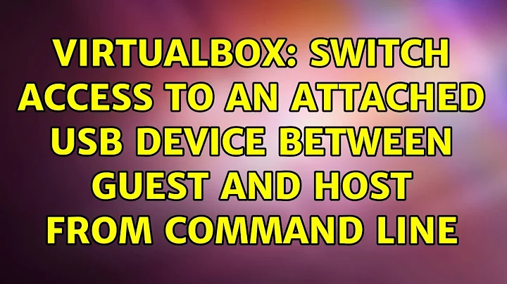 VirtualBox: switch access to an attached USB device between guest and host from command line