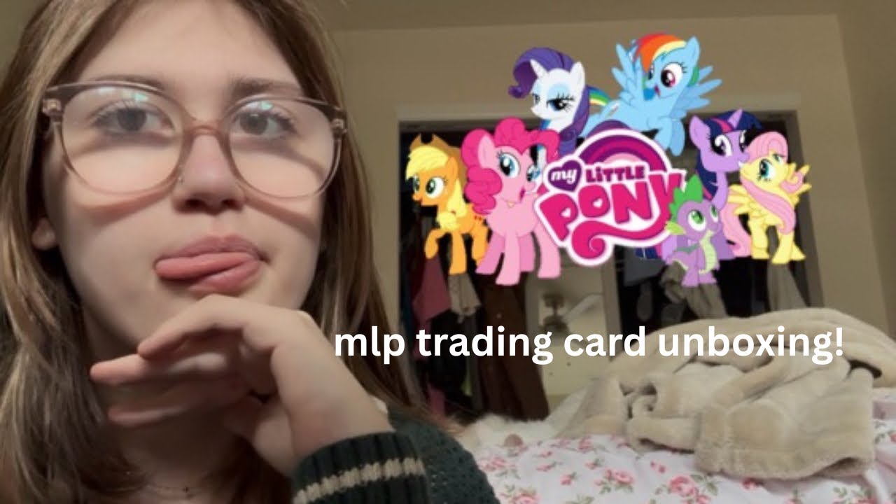 mlp trading card haul!