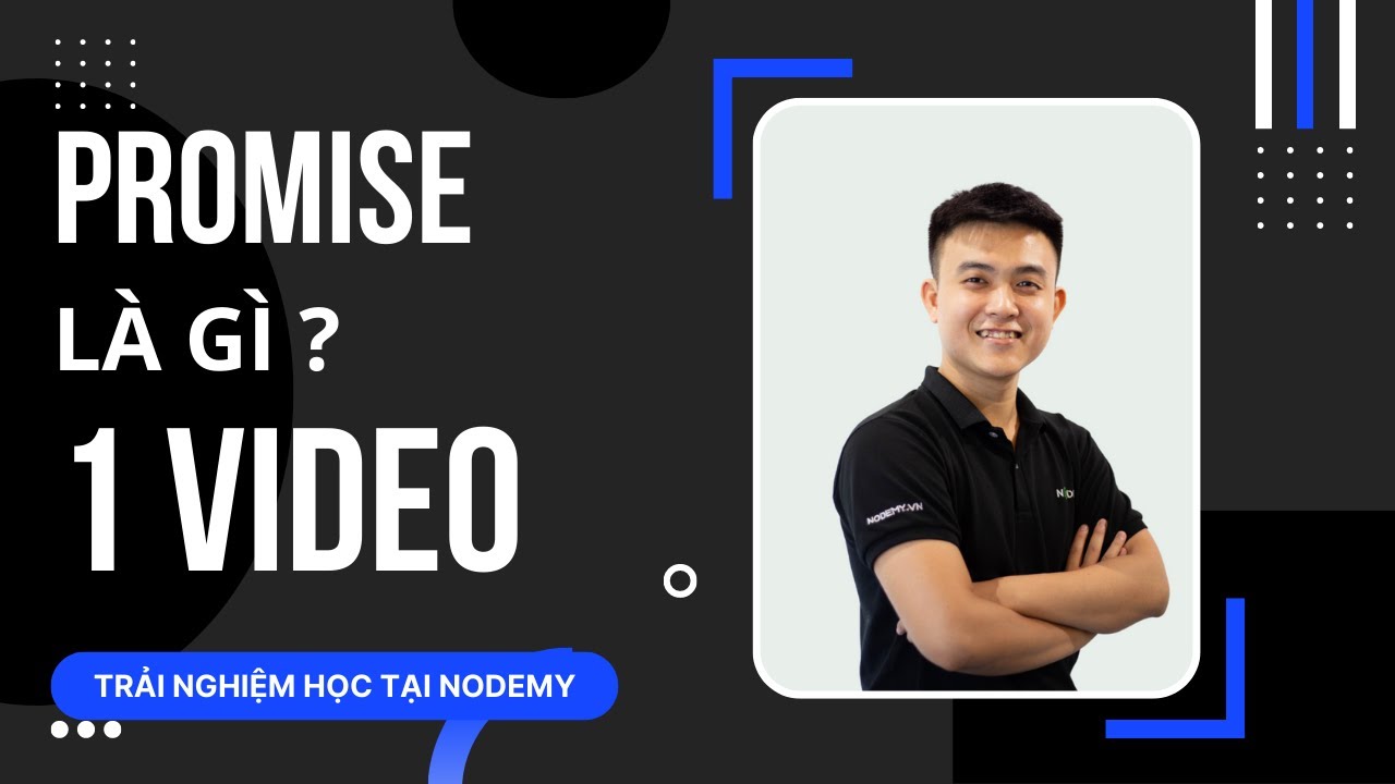Promise là gì, thành thạo xử lý bất đồng bộ trong 1... - youtube