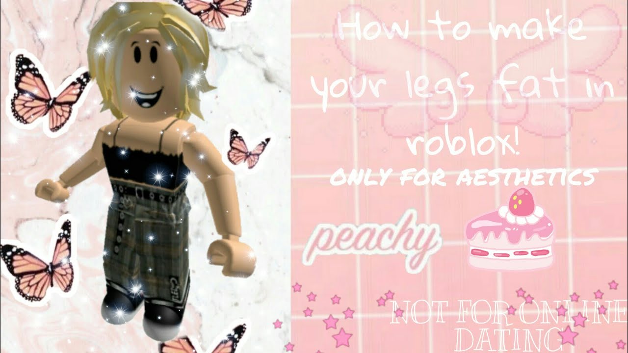 How To Make Your Legs In Roblox Thick Mobile Roblox Read Desc Youtube - how do you make your roblox character thick