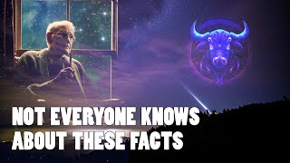 10 Facts About Taurus | Everyone Should Know