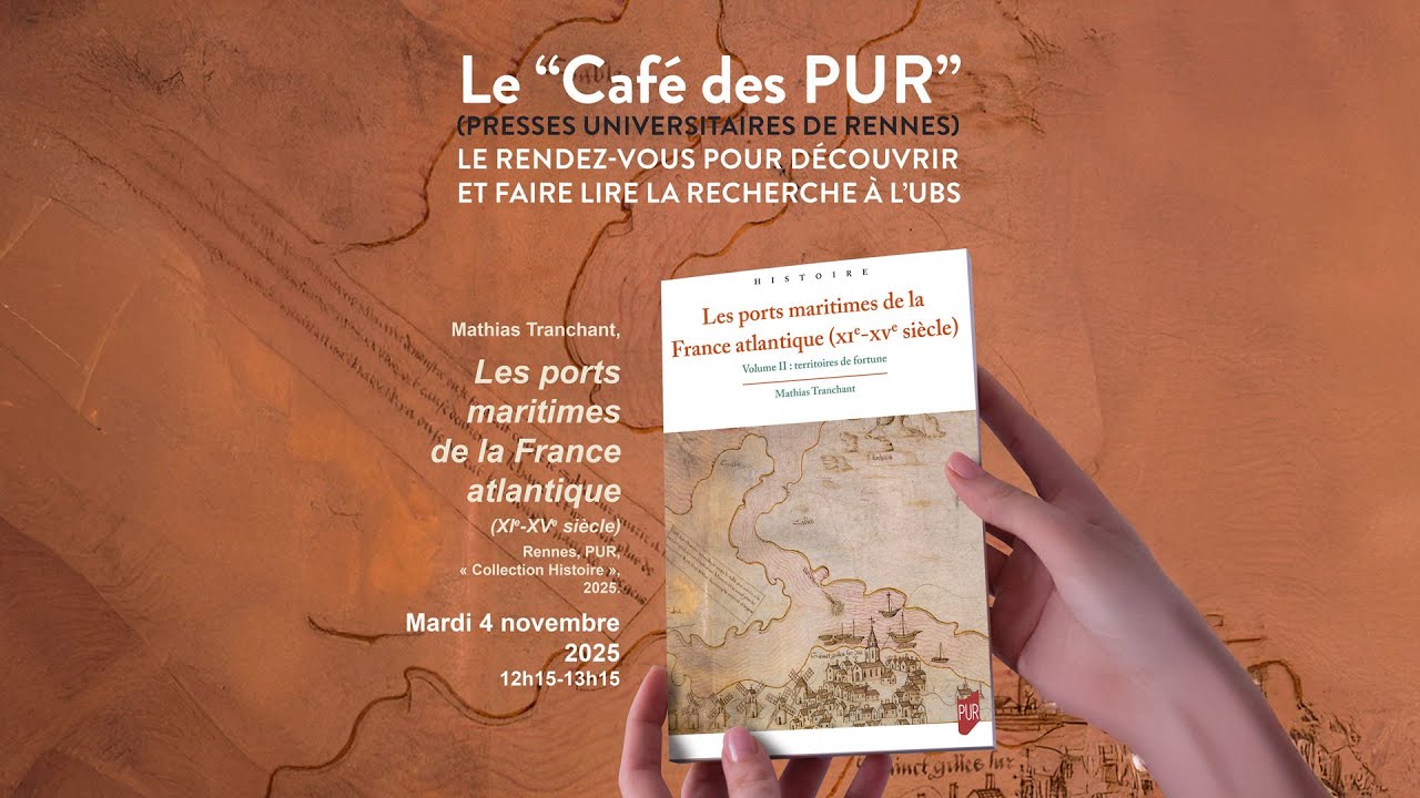 Café des PUR - Rencontre avec Mathias Tranchant : Les ports maritimes de la France atlantique