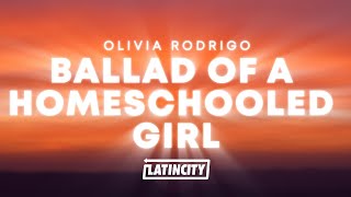 Olivia Rodrigo - ballad of a homeschooled girl (Lyrics) Resimi