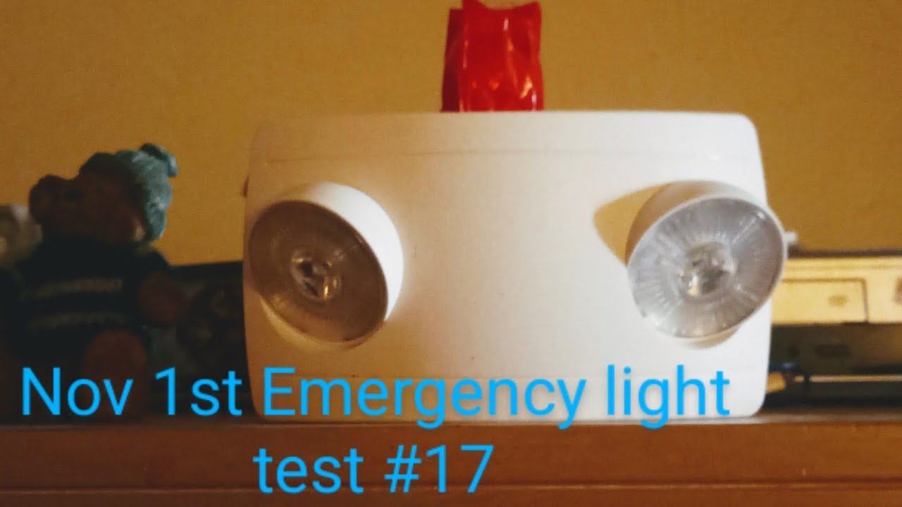 Emergency light test = Nov 1st! 17 YouTube