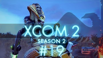 XCOM 2 Legend #19 Slog [Modded] - Let