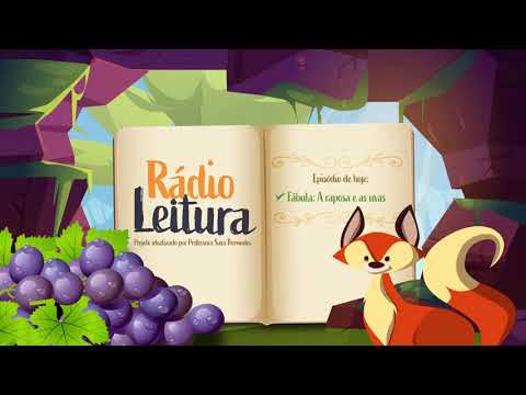 2° episódio   Fábula  A raposa e as uvas