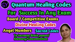 Quantum Healing Code for Success in Exam Divine Healing Code For Competitive Exam