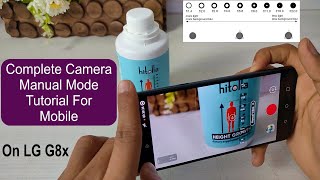 Camera Manual Mode Tutorial for Mobile | ISO, Shutter Speed, White Balance, Aperture, RAW