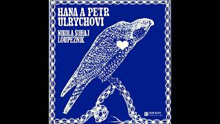 Hana & Petr Ulrychovi   Píseň prastarých stromů 1974