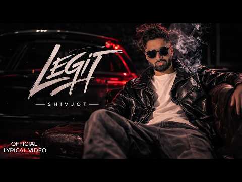 Legit – Shivjot | Official Punjabi Song | Latest Punjabi Song 2026