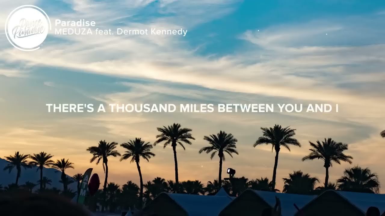 Ikson Paradise Lyrics Meduza - Paradise (Lyrics) Feat. Dermot Kennedy - Dance Paradise