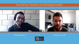 How Did You Transition Into Working Remotely? (feat. Jordan Carroll)
