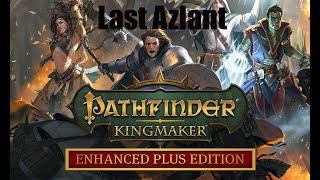 Pathfinder Kingmaker Last Azlant Part 1