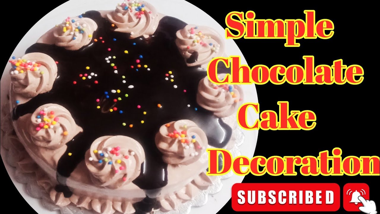 Simple Chocolate Cake Decorations For Beginners