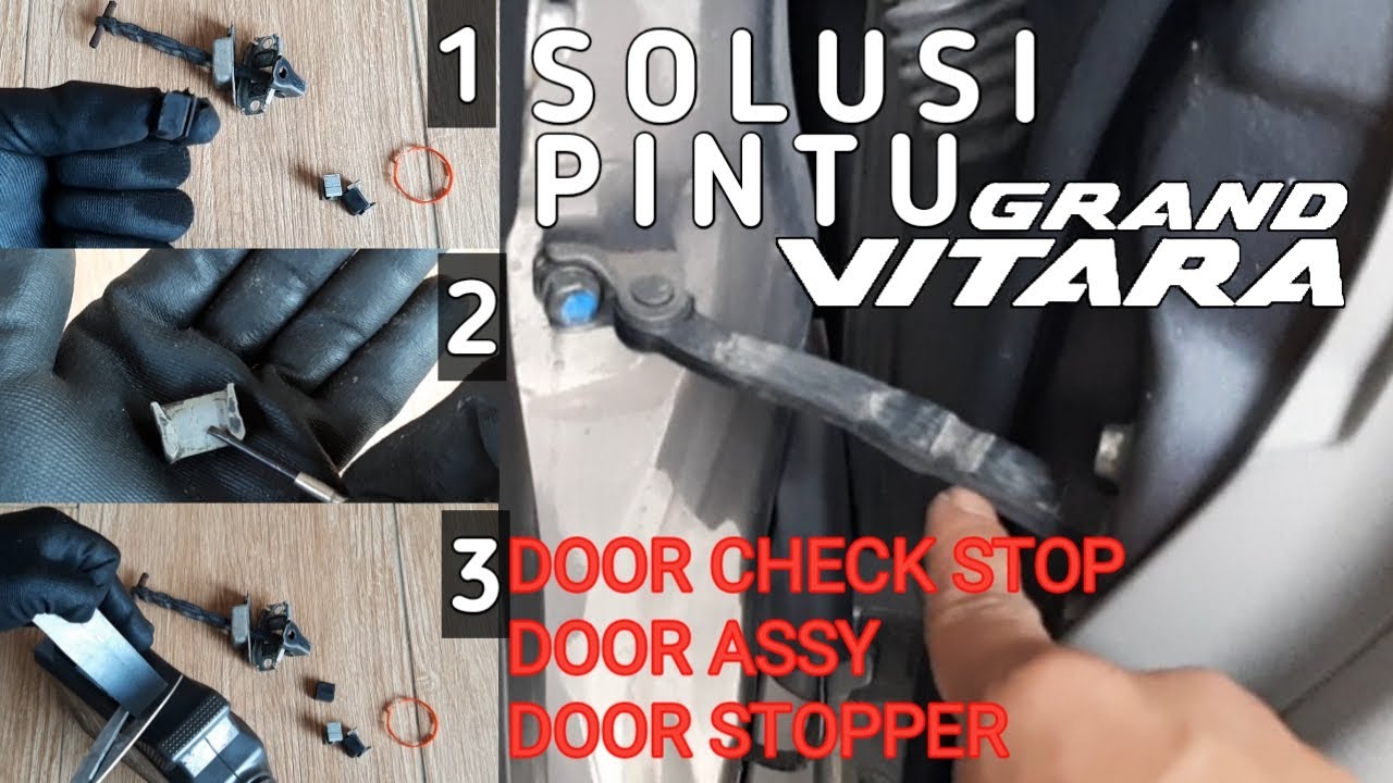 PERBAIKI DOOR CHECK INI CARANYA | PINTU GRAND VITARA | #tipsgrandvitara #doorcheck