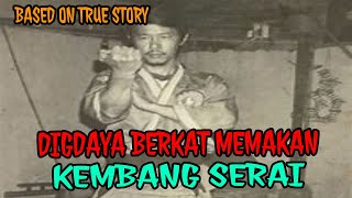 Digdaya Berkat Memakan Kembang Serai