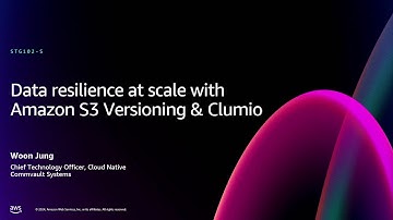 AWS re:Invent 2024 - Data resilience at scale with Amazon S3 Versioning & Clumio (STG102)