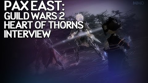PAX East 2015 - Guild Wars 2 Interview on Heart of Thorns