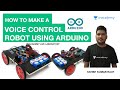 How to make a voice control robot using arduino  unacademy live laboratory  satish kumar sir