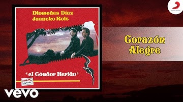 Diomedes Díaz, Juancho Rois - Corazon Alegre (Cover Audio)