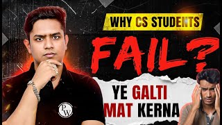 Why CS Students Fail? | CS Executive June/ Dec 2026