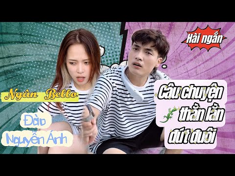 Video Câu chuyện thằn lằn đứt đuôi | Đào Nguyễn Ánh x Ngân... - youtube