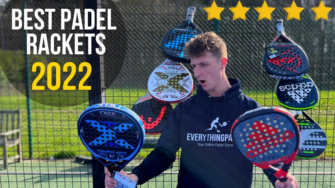 BEST Padel Rackets For 2022 (Ultimate Buyer's Guide) - YouTube