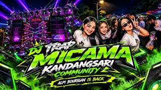 Download lagu DJ TRAP MICAMA KANDANGSARI FEAT ALPI BOURIGAN ( MCPC )